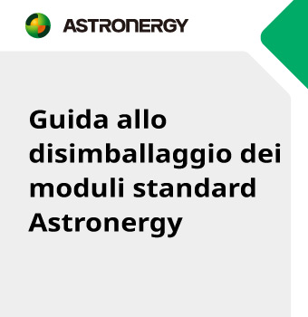 Guida allo disimballaggio dei moduli standard Astronergy
